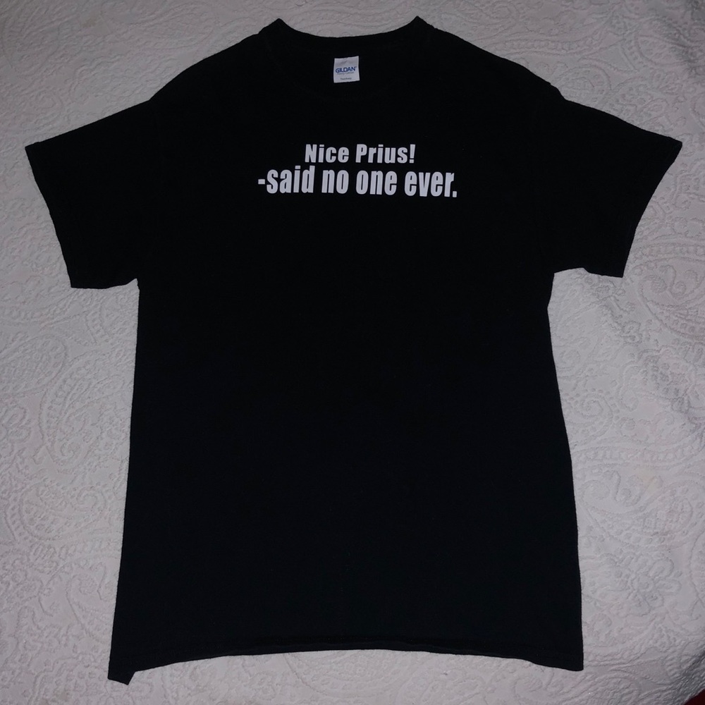 Nice Prius Said No One Ever Men’s Medium Graphic T